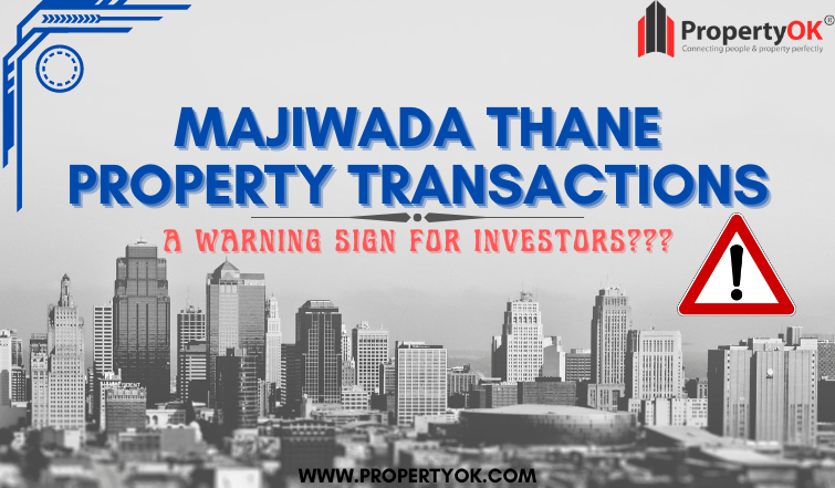 Majiwada Thane property transactions