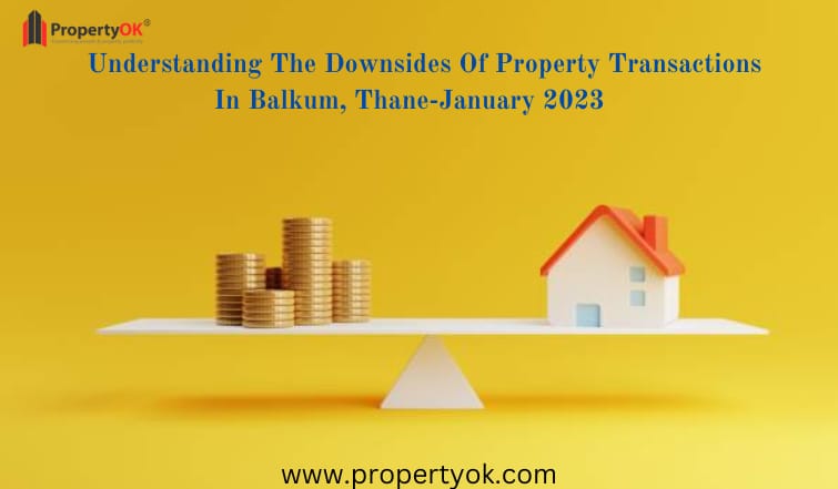 Property Transactions in Balkum, Thane- January 2023