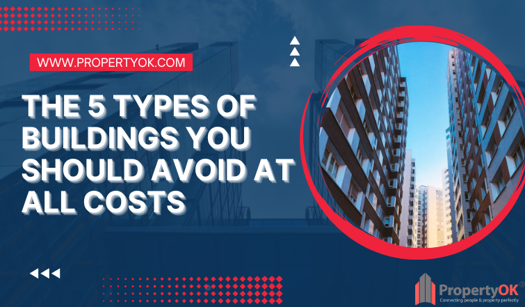 5 types of buildings you should avoid