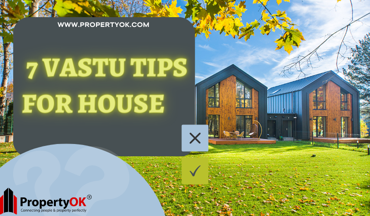 7 Vastu Tips for House