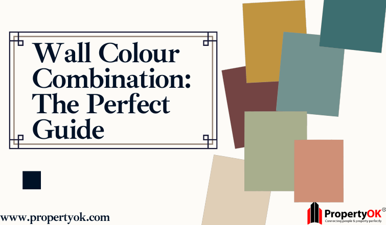 Wall colour combination-The perfect guide