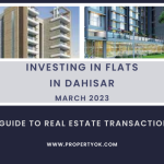 Investing in Flats in Dahisar - A Guide to Real Estate Transactions