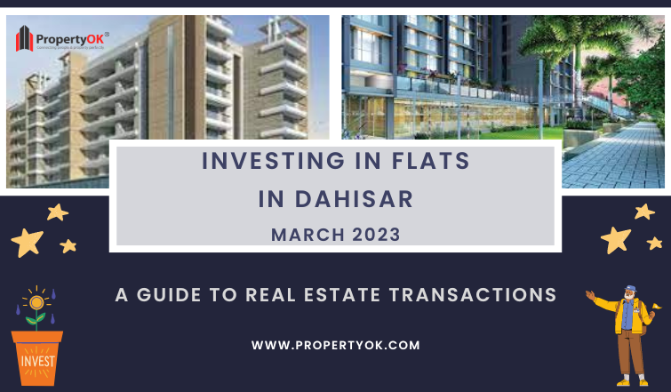 Investing in Flats in Dahisar - A Guide to Real Estate Transactions