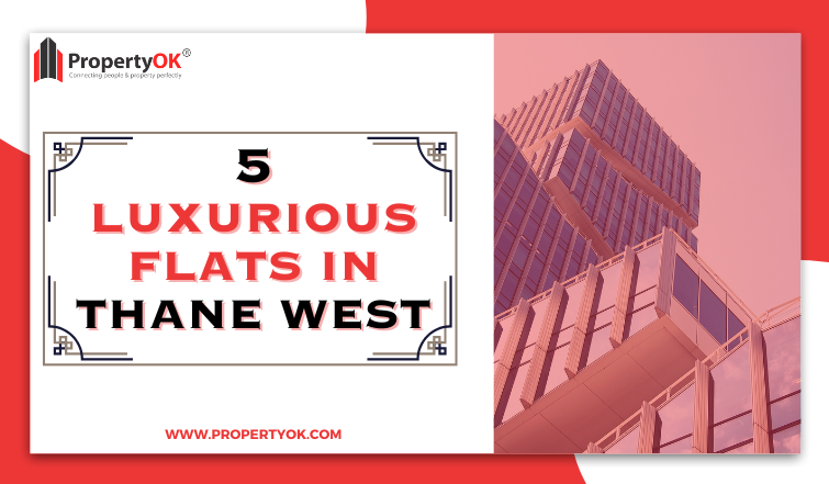 Luxurious flats in Thane West