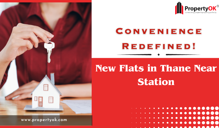 New flats in Thane near station