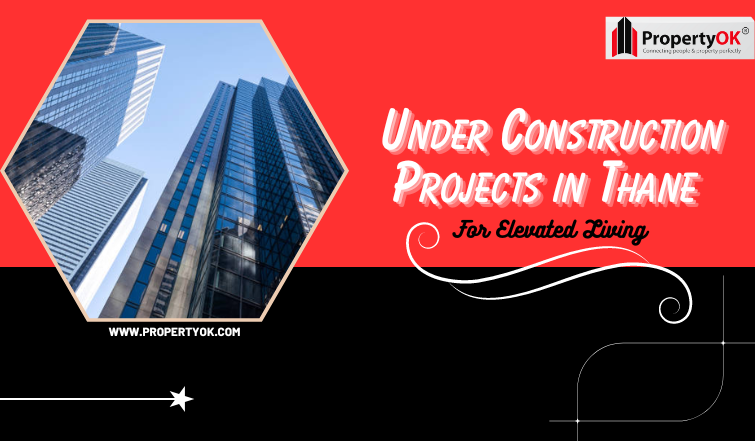 Under construction projects in Thane