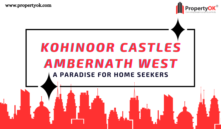 Kohinoor Castles Ambernath West