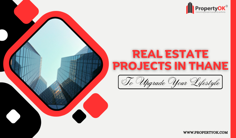 Real Estate Projects in Thane