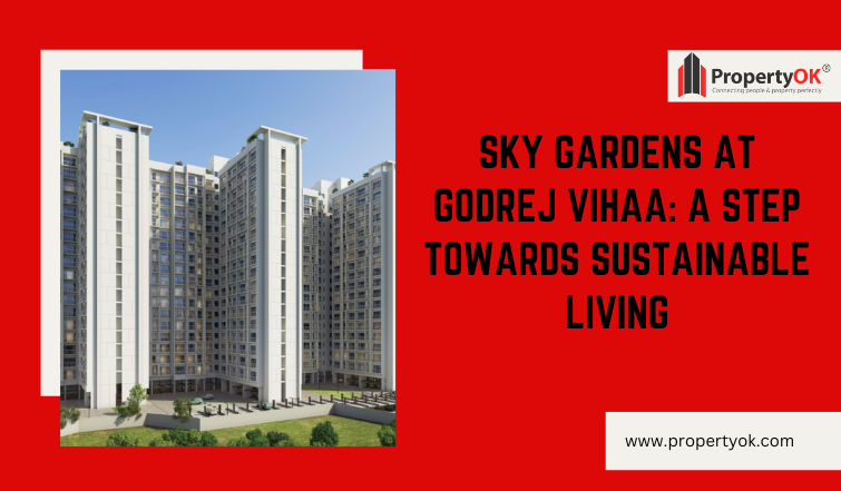 Sky Gardens at Godrej Vihaa