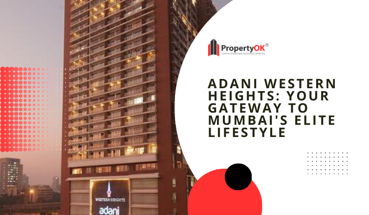 Adani Western Heights