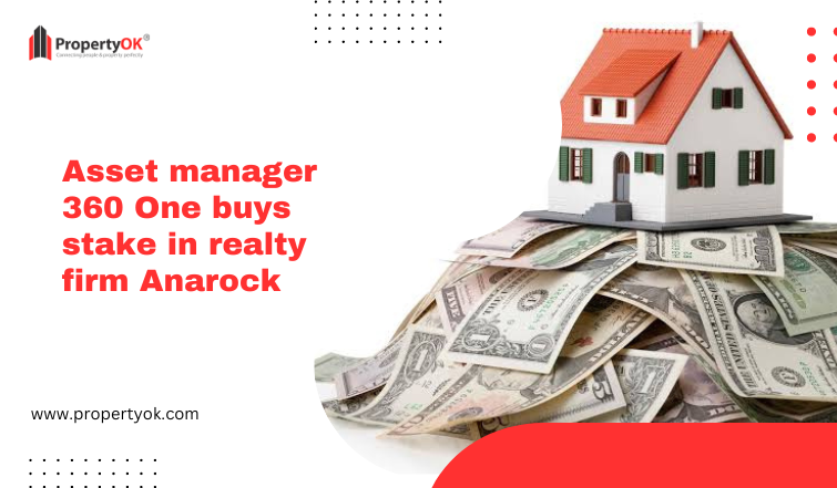 Asset manager 360 One buys stake in realty firm Anarock