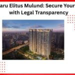 Kalpataru Elitus Mulund: Secure Your Future with Legal Transparency