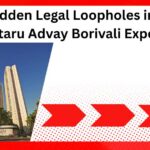 Hidden Legal Loopholes in Kalpataru Advay Borivali Exposed