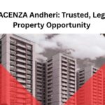 LODHA ACENZA Andheri: Trusted, Legal-Clear Property Opportunity