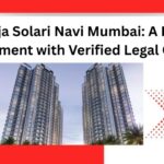 Raheja Solari Navi Mumbai: A Prime Investment with Verified Legal Clarity