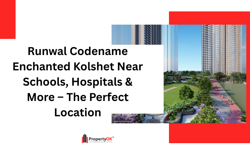 Runwal Codename Enchanted Kolshet
