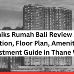 Puraniks Rumah Bali Review 2026: Location, Floor Plan, Amenities & Investment Guide in Thane West