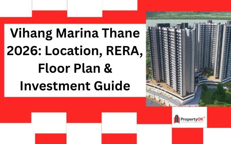 Vihang Marina Thane 2026: Location, RERA, Floor Plan & Investment Guide